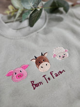 Load image into Gallery viewer, Born To Farm Sweatshirt