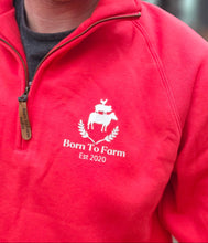 Load image into Gallery viewer, Born To Farm 1/4 Zip Sweatshirt